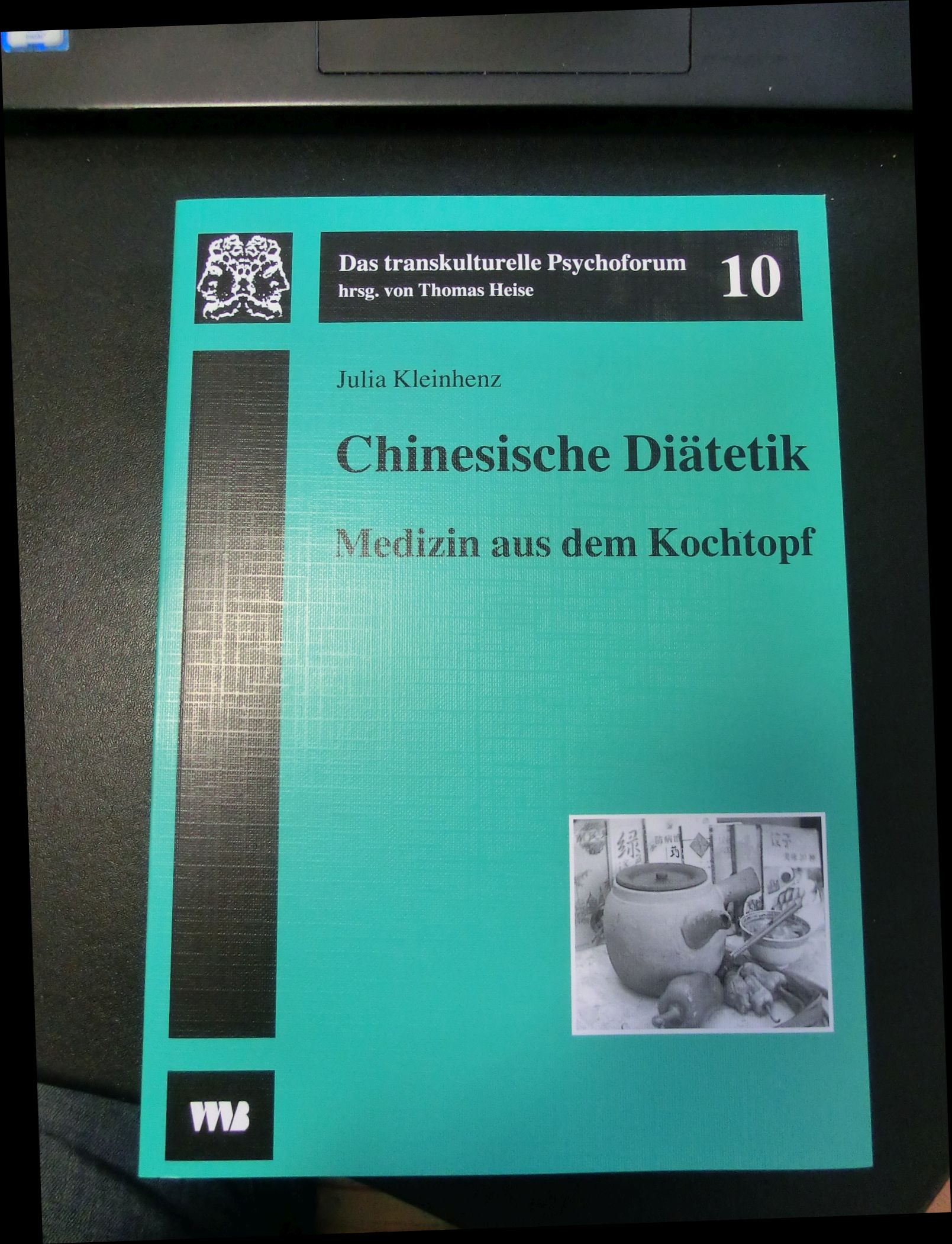 Julia Kleinheinz: Chinesische Diätetik - Medizin aus dem Kochtopf - LADENPREIS 10,00 EUR